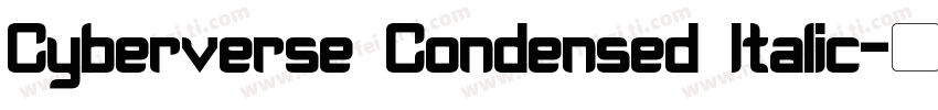 Cyberverse Condensed Italic字体转换